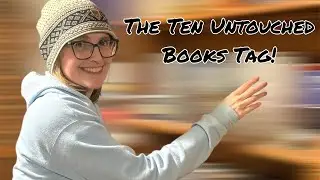 The Ten Untouched Books Tag