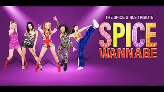 Spice Wannabe The Spice Girls Tribute