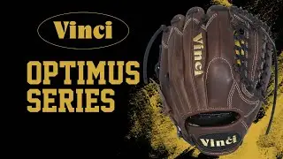 Where to get High Quality Premium Baseball Gloves - Vinci Pro Optimus Series