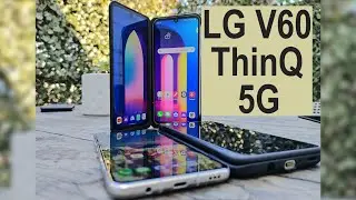 LG V60 ThinQ 5G The Budget Flagship  - Initial Impressions - Video Shot On The LG V60 ThinQ Cameras