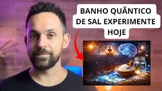 F&iacute;sicos Qu&acirc;nticos Revelam: Este Banho de Sal Muda Sua Frequ&ecirc;ncia em Minutos
