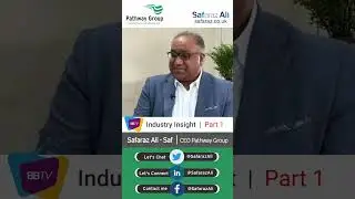 Birmingham Business TV Interview Part 1 | PATHWAY GROUP | SAFARAZ ALI