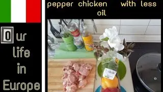 [Pepper chicken 🫑] with less oil | our life in Europe|#noil #dishes