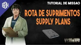 Rota de Suprimentos - Supply Plans - Therapist Task Guide - Escape From Tarkov