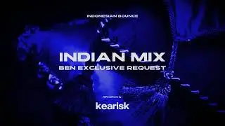 INDIAN MIX BEN EXCLUSIVE | By Kearisk