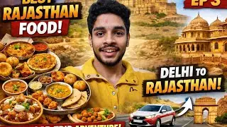 Delhi to Rajasthan Road Trip 🛣️ | Best Rajasthani Food Ever 😍 | EP 3 @shivamsharmavlogz