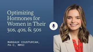 Optimizing Hormones for Women in Their 30s, 40s & 50s