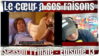 Le c&oelig;ur a ses raisons - Season 1 Finale - Episode 13 (ENGLISH SUBS) - REACTION