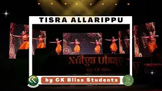 Tisra Allarippu Bharatnatyam - Traditional dance piece From Nritya Utsav 2024 | CK Bliss