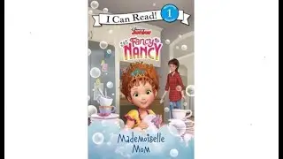 Fancy Nancy Mademoiselle Mom - Read Aloud Books for Toddlers, Kids and Children