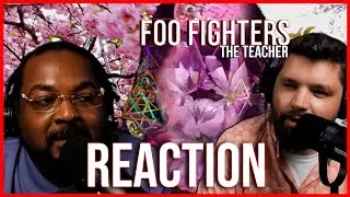 Foo Fighters - The Teacher (REACTION)