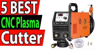 5 Best CNC Plasma Cutter Review 2024