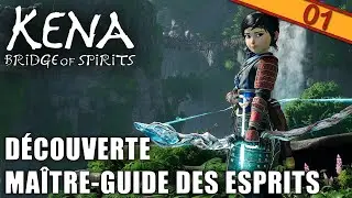 D&Eacute;COUVERTE, MA&Icirc;TRE-GUIDE DES ESPRITS | KENA: BRIDGE OF SPIRITS - &eacute;pisode 1