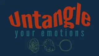 Notice | Untangle Your Emotions