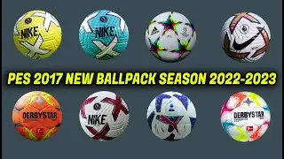 PES 2017 LATEST BALL PACK SEASON 2022-2023