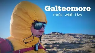 Galteemore zimą - kiedy pogoda próbuje nas zatrzymać