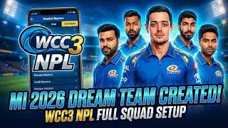 MI 2026 Dream Team Gameplay | WCC3 NPL Mumbai Masters Squad Setup
