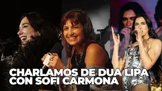 SOFI CARMONA trajo DATA de DUA LIPA y su paso por ARGENTINA