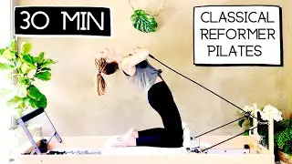 30 MIN CLASSICAL REFORMER PILATES preview