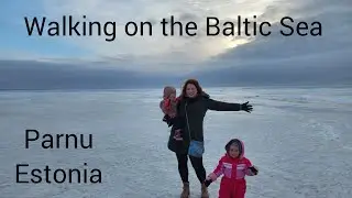 Parnu, Estonia | Walking on the Baltic Sea!