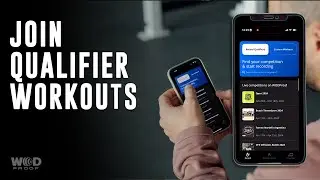 Joining Qualifier Workouts on the WODProof App