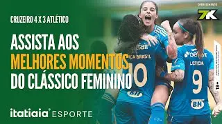 ASSISTA AOS MELHORES MOMENTOS DE CRUZEIRO 4 X 3 ATLÉTICO PELO CAMPEONATO MINEIRO FEMININO