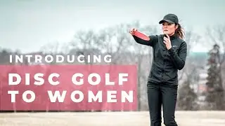 Introducing Disc Golf To Women