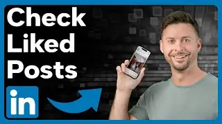 Как проверить понравившиеся посты на LinkedIn