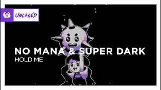 [Peak-Time Techno | Acid Techno] - No Mana & SUPER DARK - Hold Me [Monstercat Fanmade]