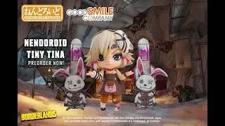 Nendoroid Tiny Tina&mdash;Preorders Open Now! | Good Smile Company