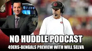 49ers-Bengals Preview With NFL Network's Will Selva | Full Episode