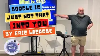 Google Is Just Not That Into You | Tech Alley Vegas - August 2025