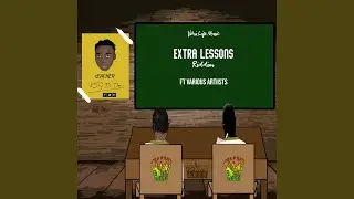 Extra Lessons (feat. Sizzar Flexx)
