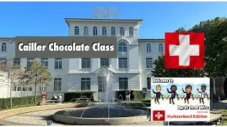 Cailler Chocolate Class