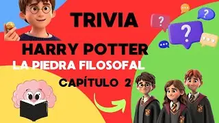⚡ Harry Potter y la Piedra Filosofal | Cap&iacute;tulo 2 🐍 Trivia Completa 🧠✨