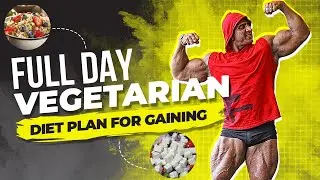 FULL DAY OF EATING FOR MUSCLE BUILDING| Vegetarian Diet Plan | Varinder Ghuman