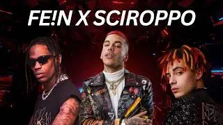 FE!N x Sciroppo - Travis Scott x Sfera Ebbasta - MASHUP