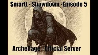 Fought them without Statue Buff LOL - Showdown -Episode - 05 - (ArcheRage - Official Server)
