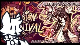 Illusion Carnival - Meeting Deliriini (and Demetria) | Fandub