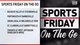 Sports Friday on the Go 11-7 -- Ohio playoffs continue; W.Va. wraps up regular season