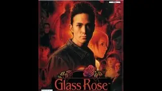 Glass Rose &mdash; Endings / Credits