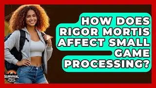 How Does Rigor Mortis Affect Small Game Processing? - Survival Skills for Everyone