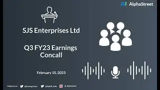 SJS Enterprises Ltd Q3 FY23 Earnings Concall