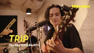 Trip - The Reasonabilists at Tagu Jams