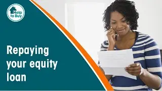 Repaying your Help to Buy: Equity Loan (2021-2023)