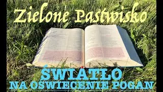 Zielone Pastwisko 29.12.2025 „ŚWIATŁO NA OŚWIECENIE POGAN” - [# 2375] - Łk 2, 22-35