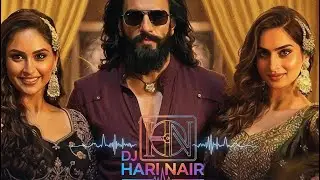 Shararat - Dhurandhar- DJ Hari Nair (EDM CLUB REMIX)