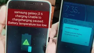 samsung galaxy j3 6 charging Unable to chargeharging paused. Battery temperature too low.