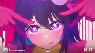 YOASOBI - アイドル [Idol] (PARADAY Remix)