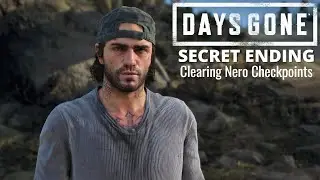 Days Gone (PC) | Endgame: Clearing Nero Checkpoints and Hidden Content